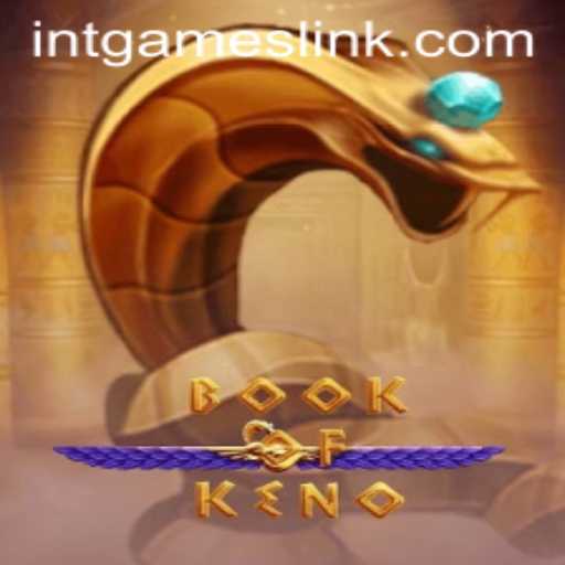 Discover the Thrill of BookOfKeno: A Captivating Game by INT.GAMES