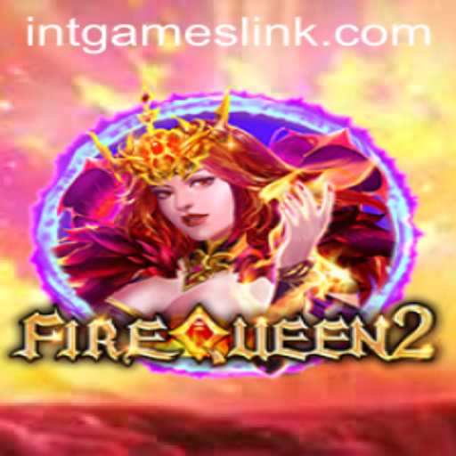 FireQueen2: A Dazzling Adventure in the World of INT.GAMES